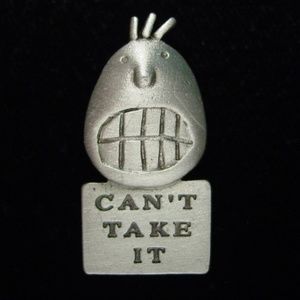 COPY - 🌸 3/$12 🐝 Funny Face 'Can't Take It' Tack Pin